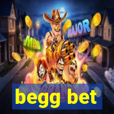 begg bet